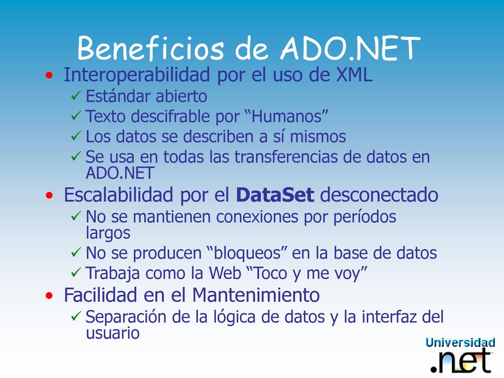 Beneficios de ADO.NET Interoperabilidad por el uso de XML