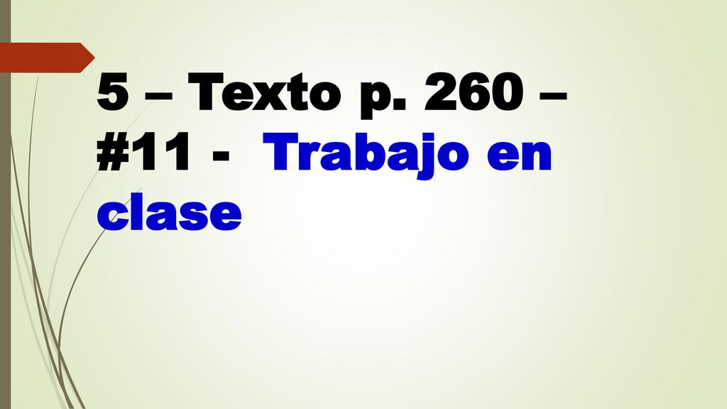 5 – Texto p. 260 – #11 - Trabajo en clase