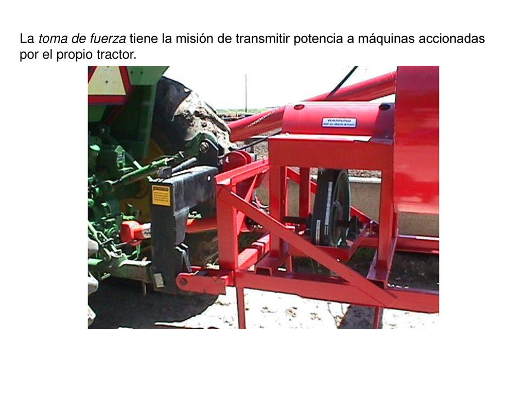 La toma de fuerza tiene la misión de transmitir potencia a máquinas accionadas por el propio tractor.