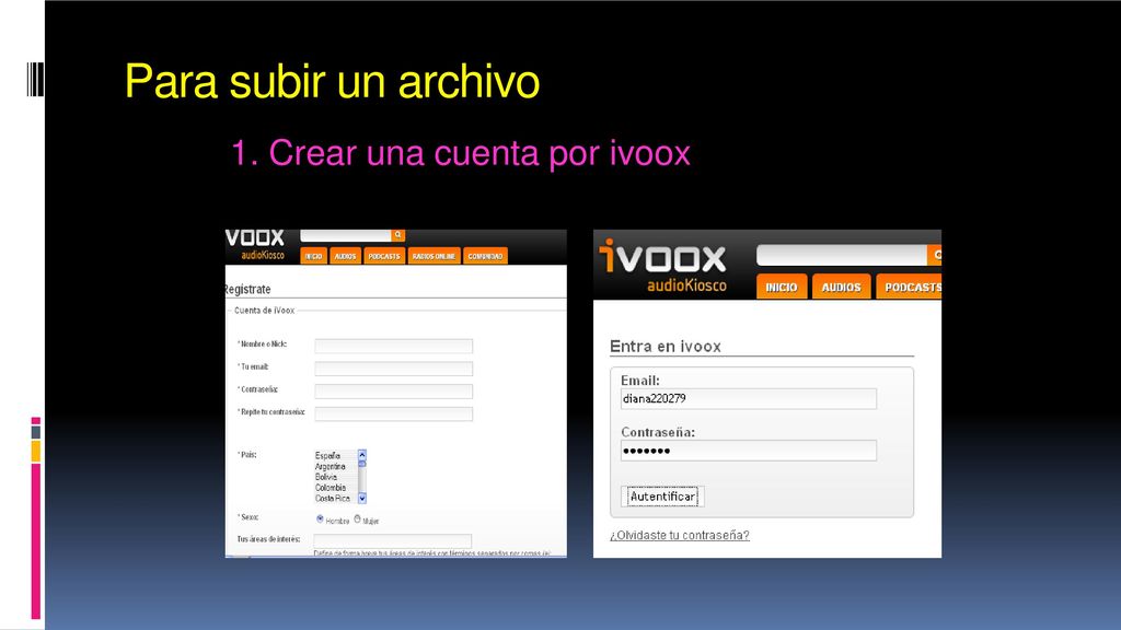 Para subir un archivo 1. Crear una cuenta por ivoox