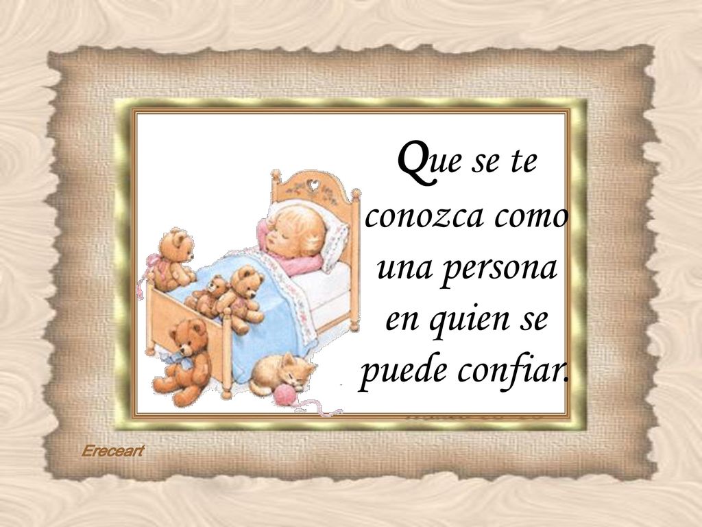 Que se te conozca como una persona en quien se puede confiar.