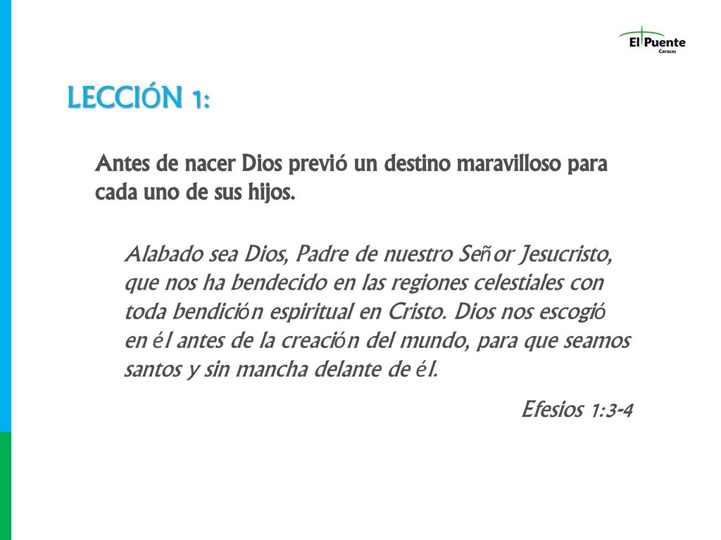 Lección 1: Antes de nacer Dios previó un destino maravilloso para cada uno de sus hijos.