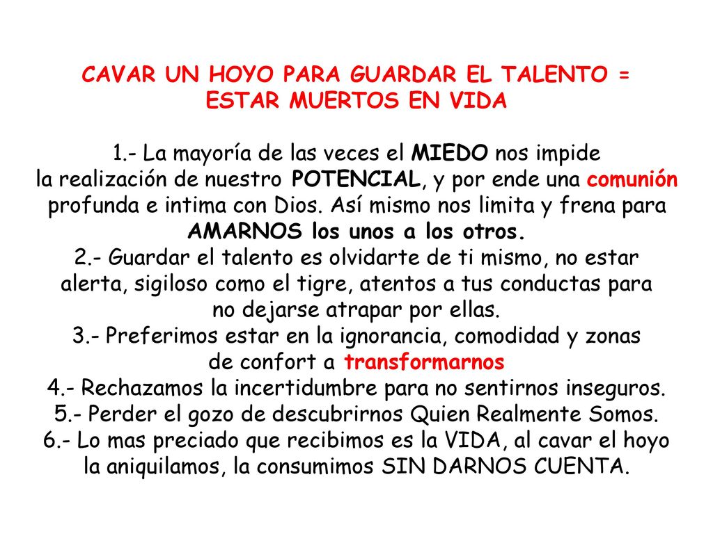 CAVAR UN HOYO PARA GUARDAR EL TALENTO = ESTAR MUERTOS EN VIDA 1