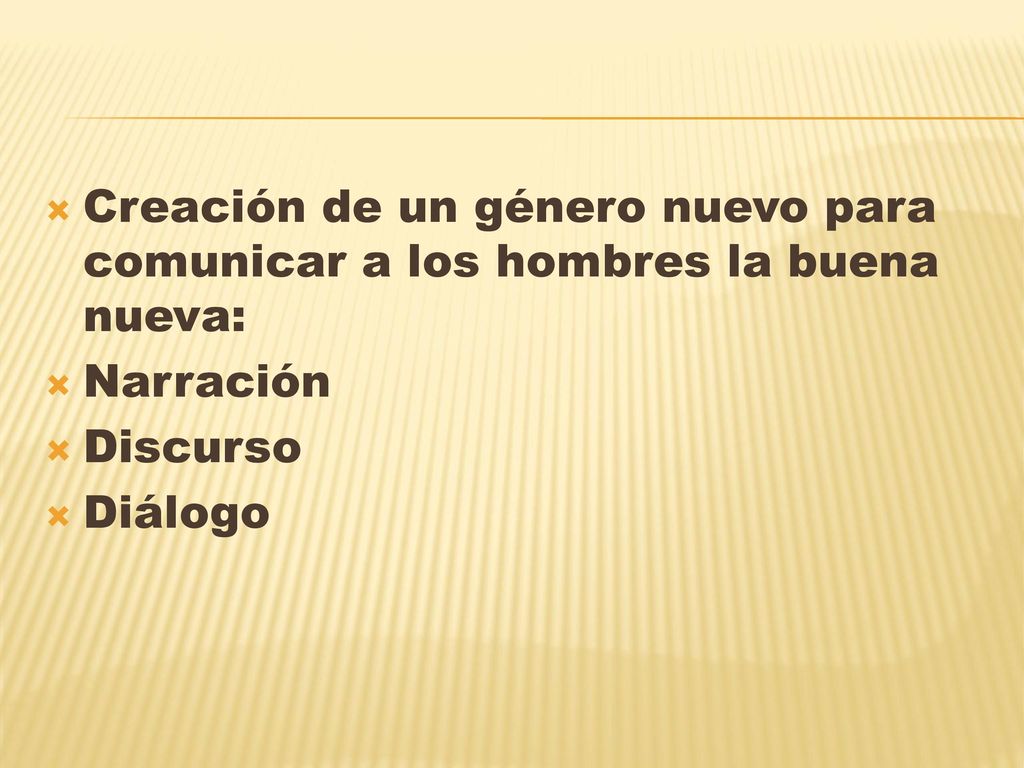 Creación de un género nuevo para comunicar a los hombres la buena nueva: