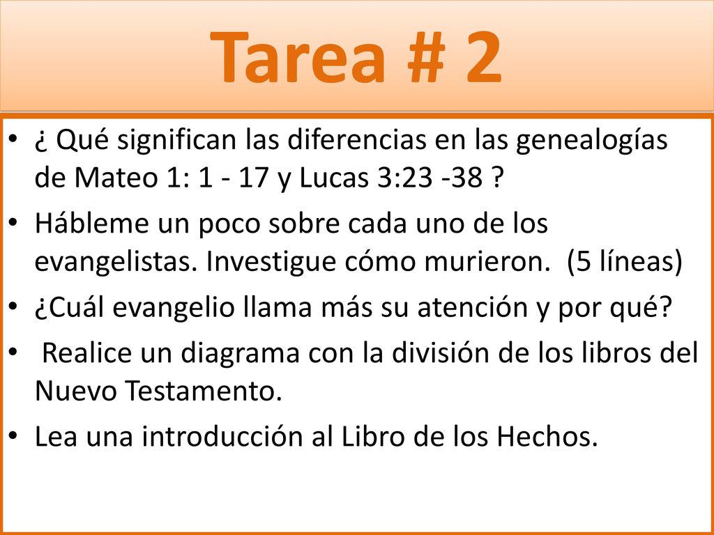 Tarea # 2 ¿ Qué significan las diferencias en las genealogías de Mateo 1: y Lucas 3: