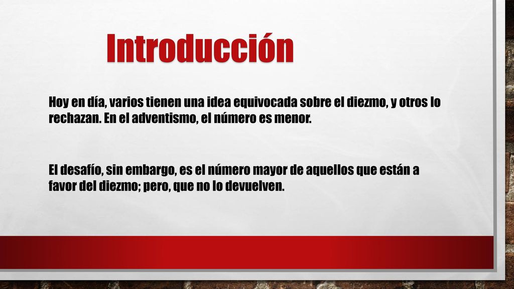 Introducción Hoy en día, varios tienen una idea equivocada sobre el diezmo, y otros lo rechazan. En el adventismo, el número es menor.