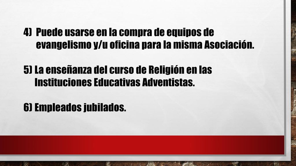 Puede usarse en la compra de equipos de evangelismo y/u oficina para la misma Asociación.