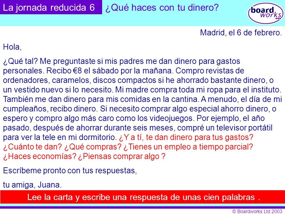 Lee la carta y escribe una respuesta de unas cien palabras .