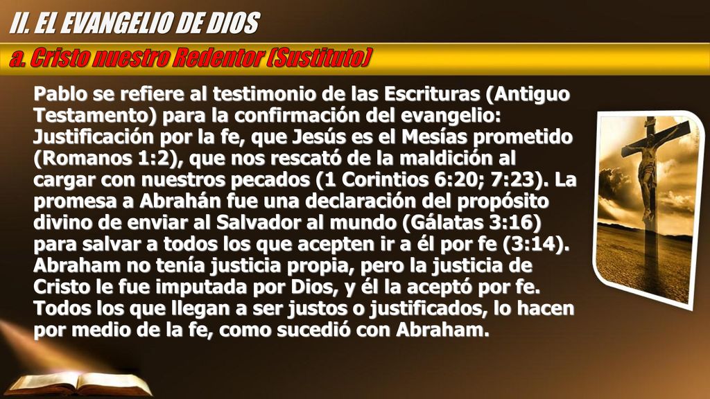 II. EL EVANGELIO DE DIOS a. Cristo nuestro Redentor (Sustituto)