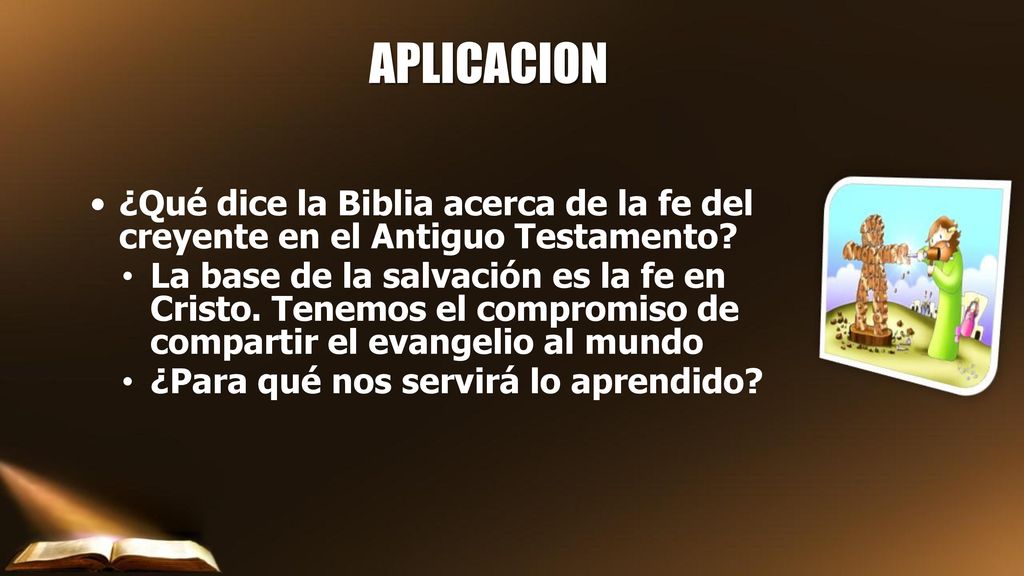 APLICACION ¿Qué dice la Biblia acerca de la fe del creyente en el Antiguo Testamento