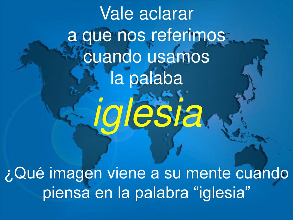 ¿Qué imagen viene a su mente cuando piensa en la palabra iglesia