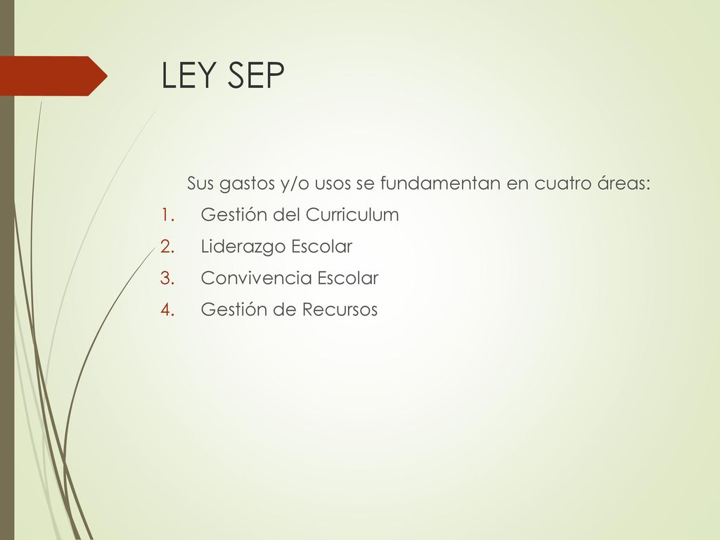 LEY SEP Sus gastos y/o usos se fundamentan en cuatro áreas: