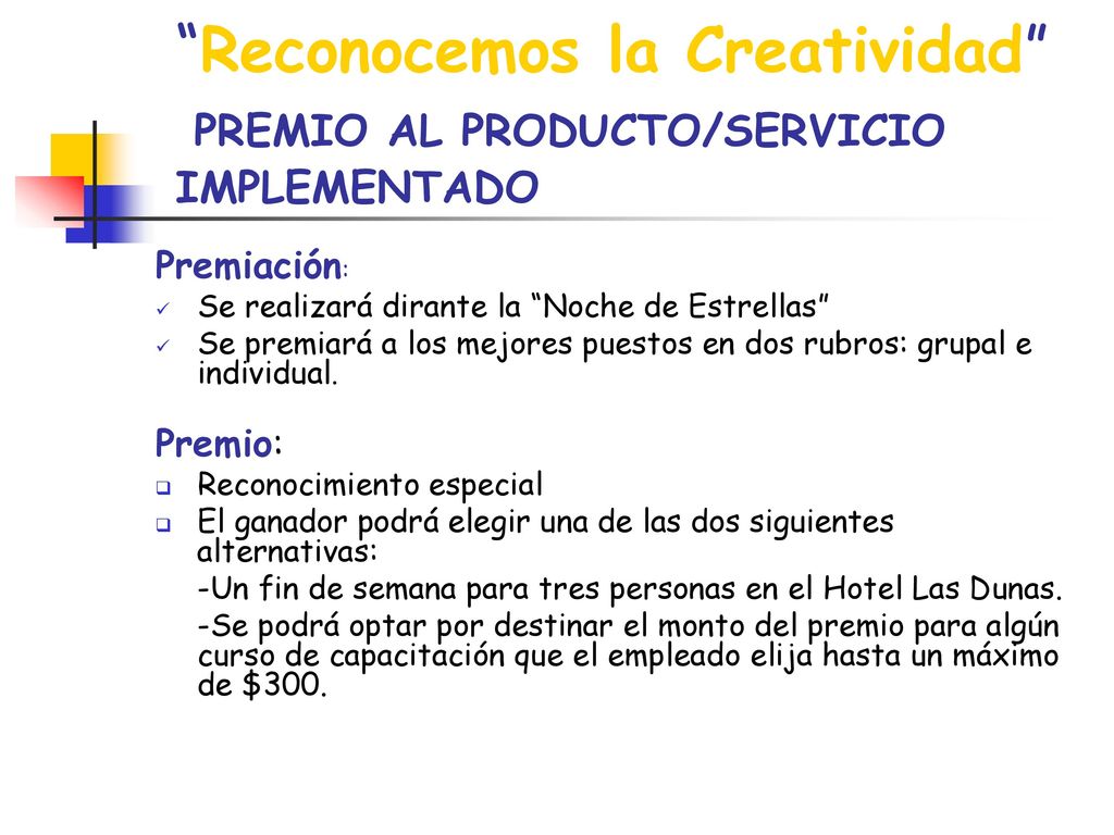 Reconocemos la Creatividad PREMIO AL PRODUCTO/SERVICIO IMPLEMENTADO