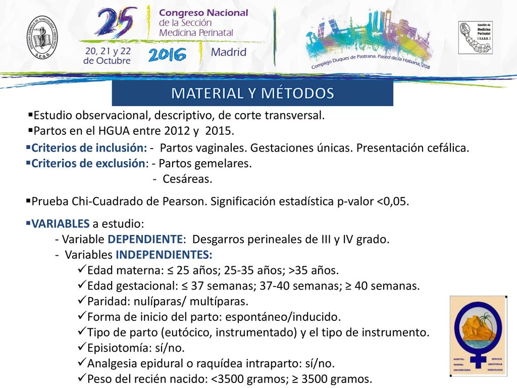 MATERIAL Y MÉTODOS Estudio observacional, descriptivo, de corte transversal. Partos en el HGUA entre 2012 y