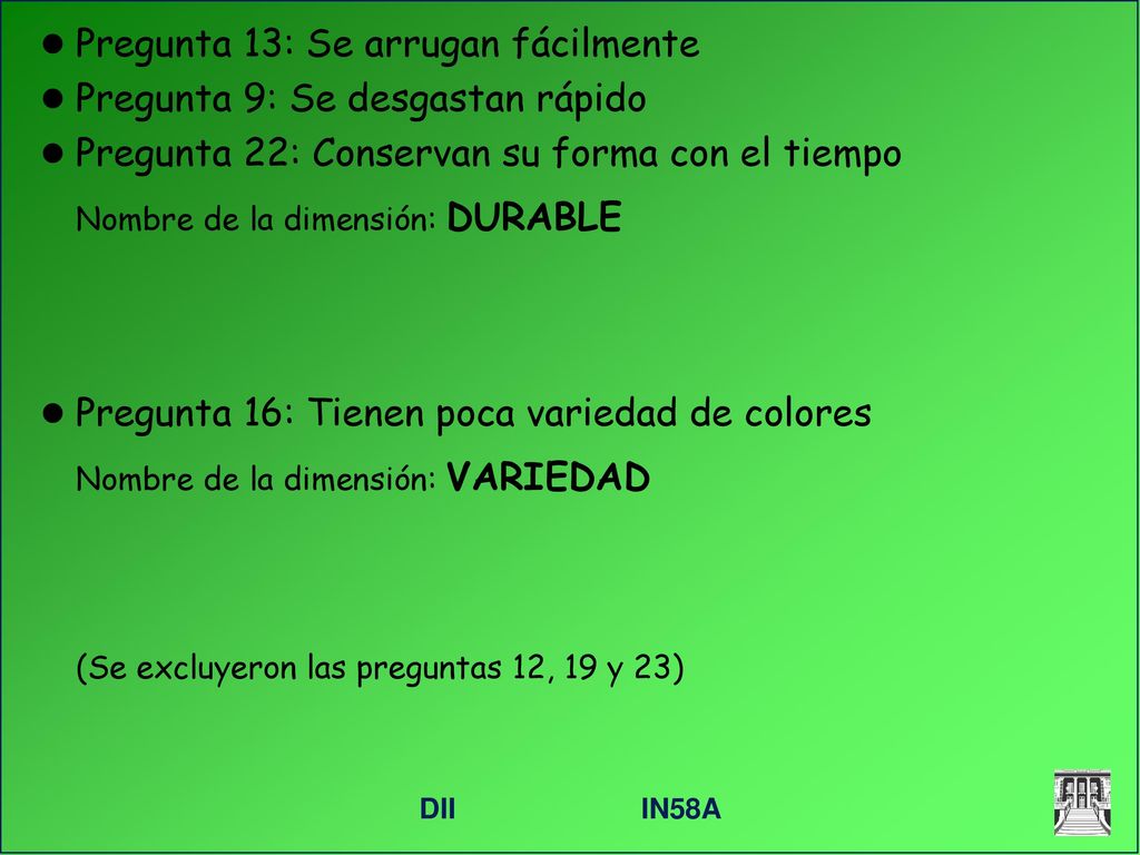 Pregunta 13: Se arrugan fácilmente Pregunta 9: Se desgastan rápido