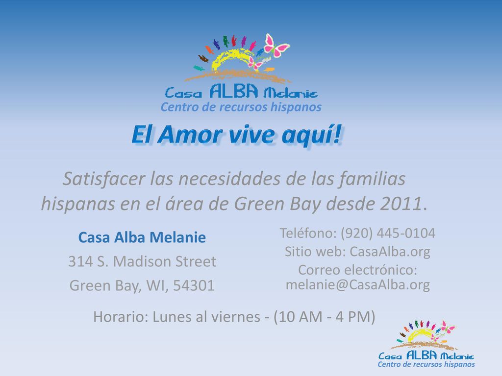 Casa Alba Melanie 314 S. Madison Street Green Bay, WI, 54301