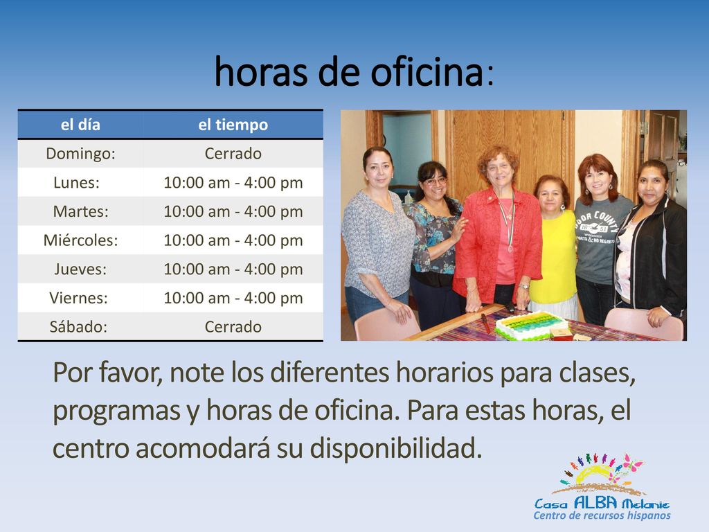 horas de oficina: el día. el tiempo. Domingo: Cerrado. Lunes: 10:00 am - 4:00 pm. Martes: Miércoles: