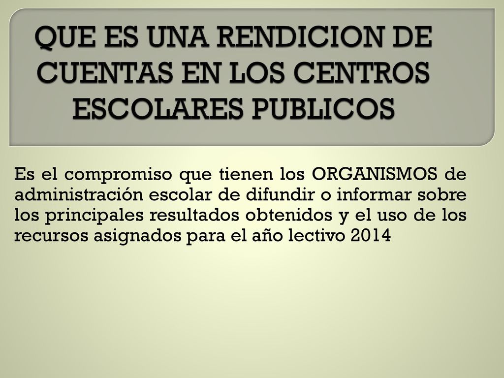 QUE ES UNA RENDICION DE CUENTAS EN LOS CENTROS ESCOLARES PUBLICOS
