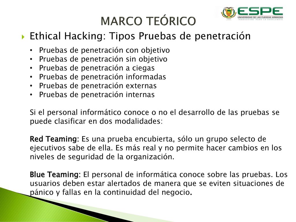 MARCO TEÓRICO Ethical Hacking: Tipos Pruebas de penetración