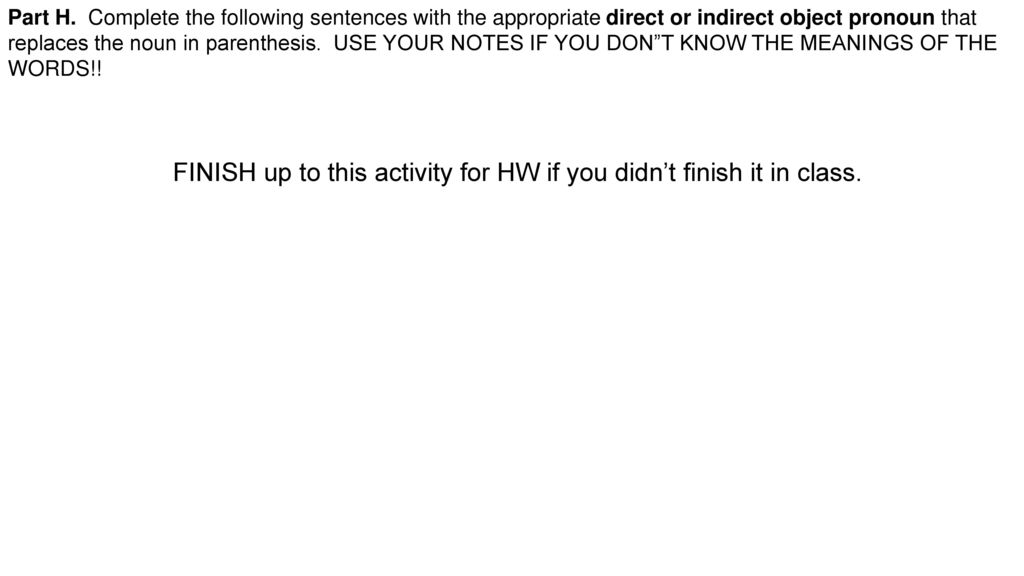 FINISH up to this activity for HW if you didn’t finish it in class.