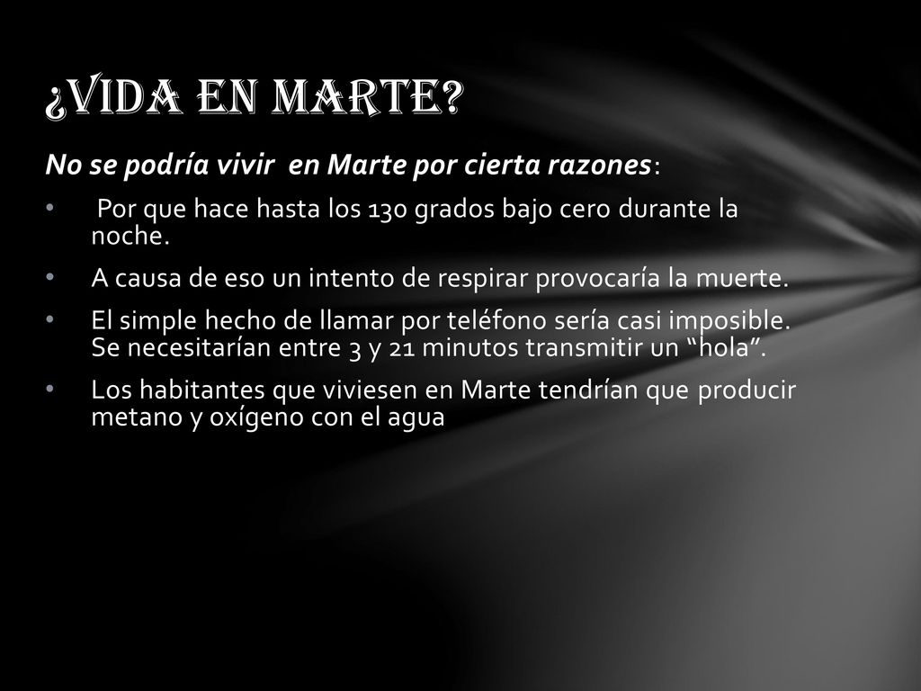 ¿Vida en Marte No se podría vivir en Marte por cierta razones: