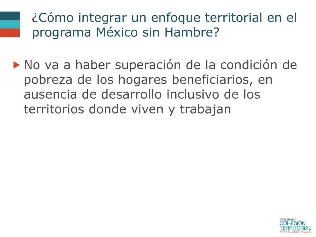 ¿Cómo integrar un enfoque territorial en el programa México sin Hambre