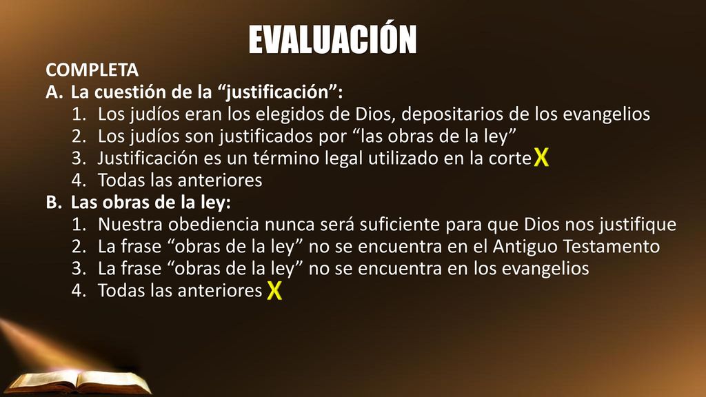 EVALUACIÓN X X COMPLETA A. La cuestión de la justificación :