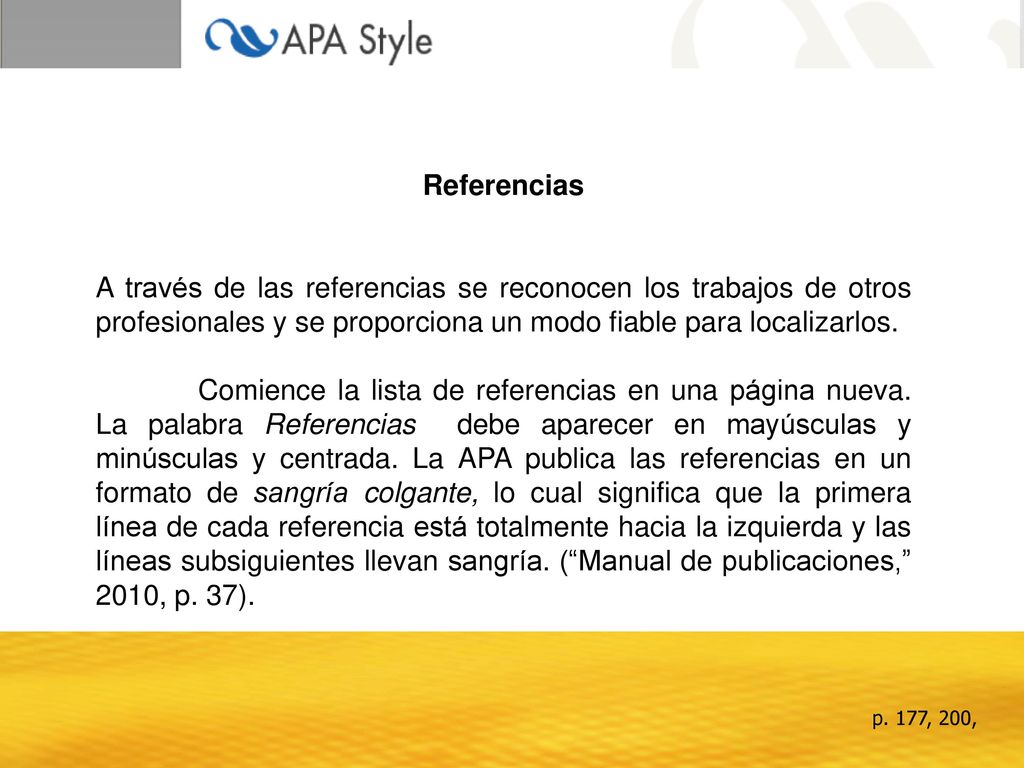 Referencias A través de las referencias se reconocen los trabajos de otros profesionales y se proporciona un modo fiable para localizarlos.