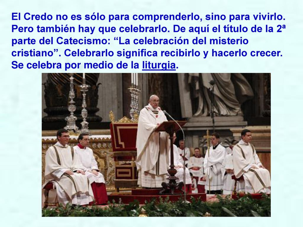 El Credo no es sólo para comprenderlo, sino para vivirlo