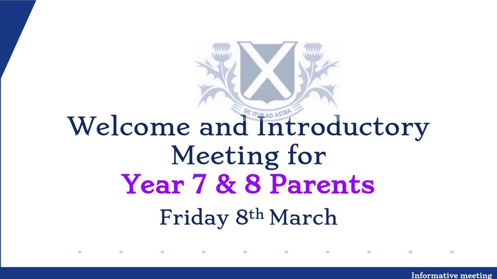 Welcome and Introductory Meeting for Year 7 & 8 Parents