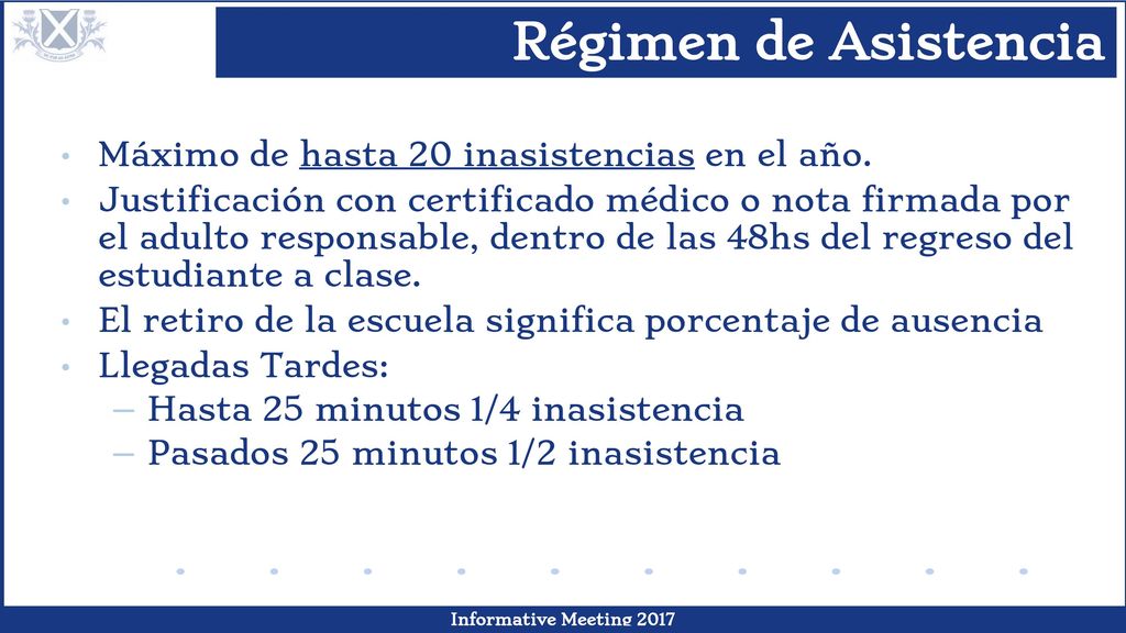 Régimen de Asistencia Máximo de hasta 20 inasistencias en el año.