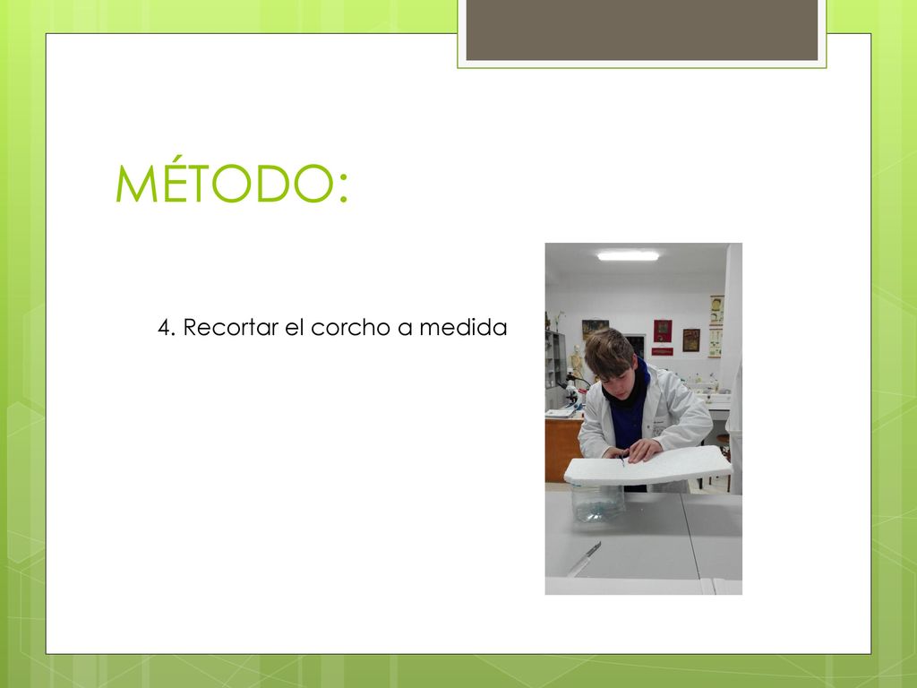 MÉTODO: 4. Recortar el corcho a medida