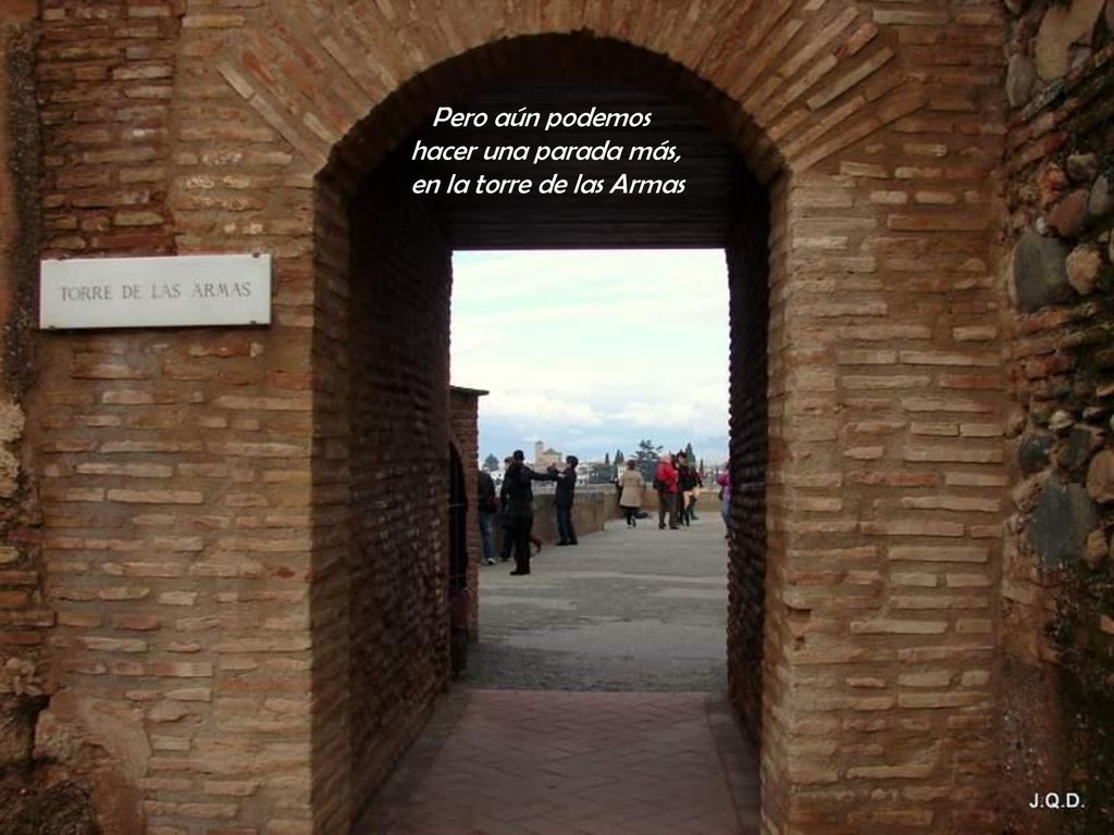 Pero aún podemos hacer una parada más, en la torre de las Armas