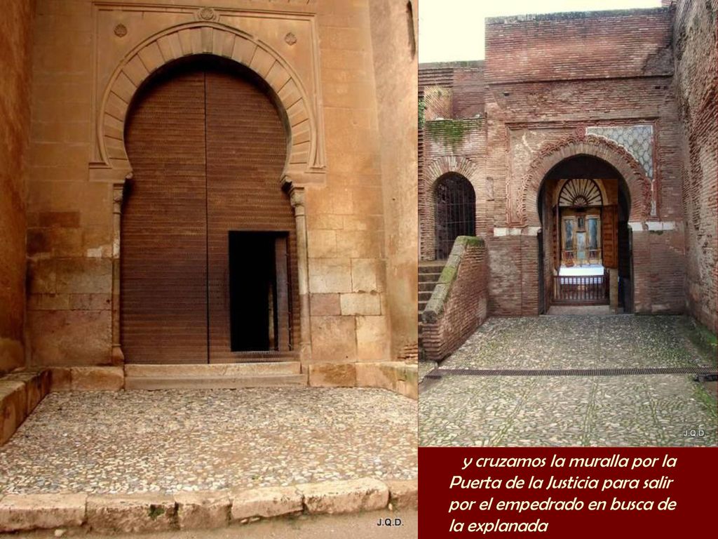 y cruzamos la muralla por la Puerta de la Justicia para salir por el empedrado en busca de la explanada
