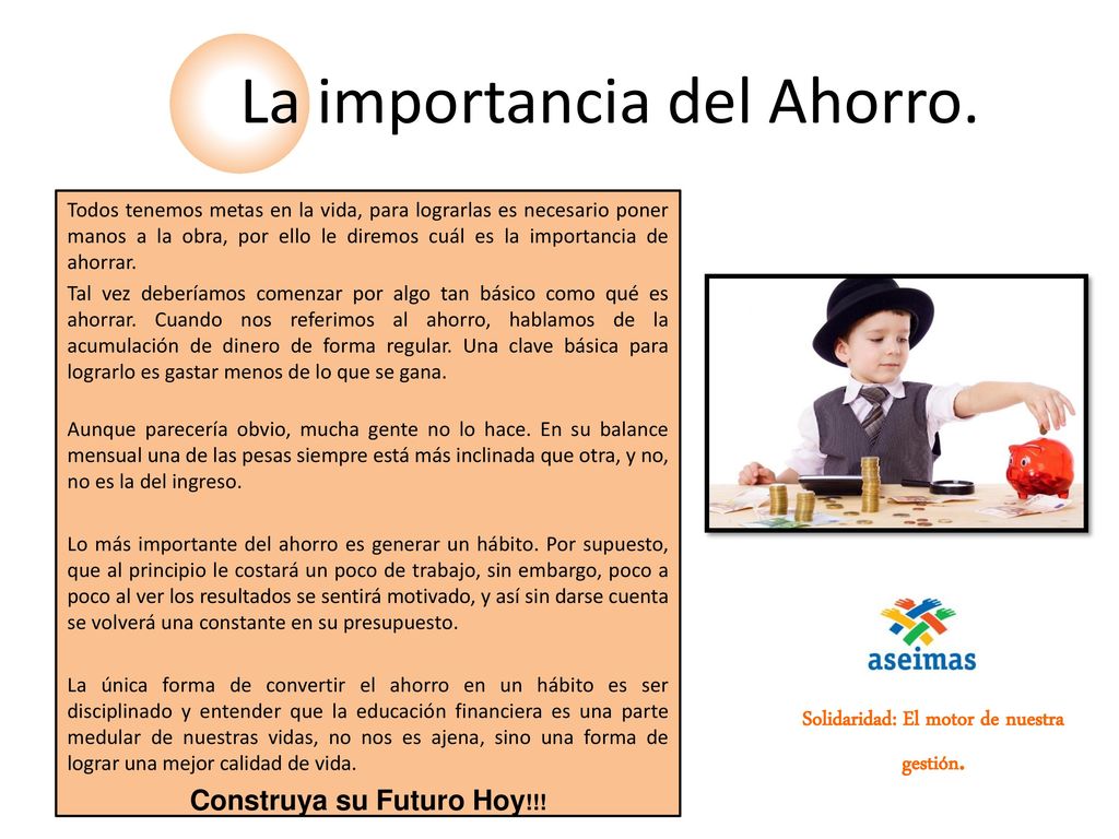 Construya su Futuro Hoy!!! Solidaridad: El motor de nuestra gestión.