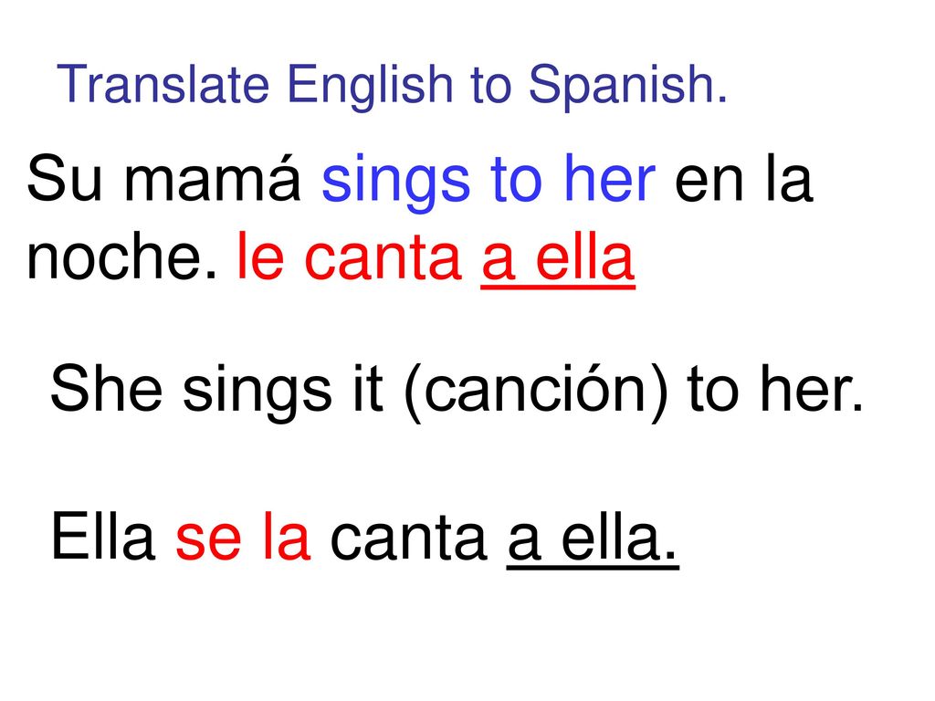 Su mamá sings to her en la noche. le canta a ella