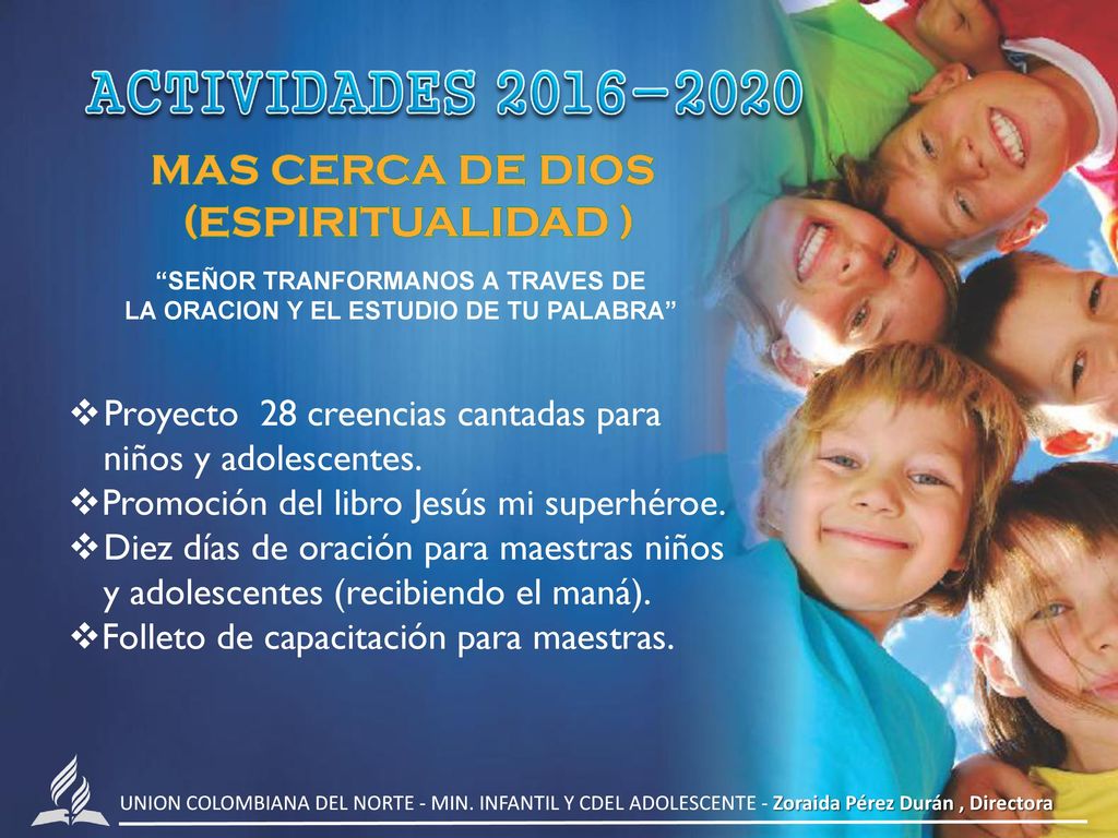 SEÑOR TRANFORMANOS A TRAVES DE LA ORACION Y EL ESTUDIO DE TU PALABRA