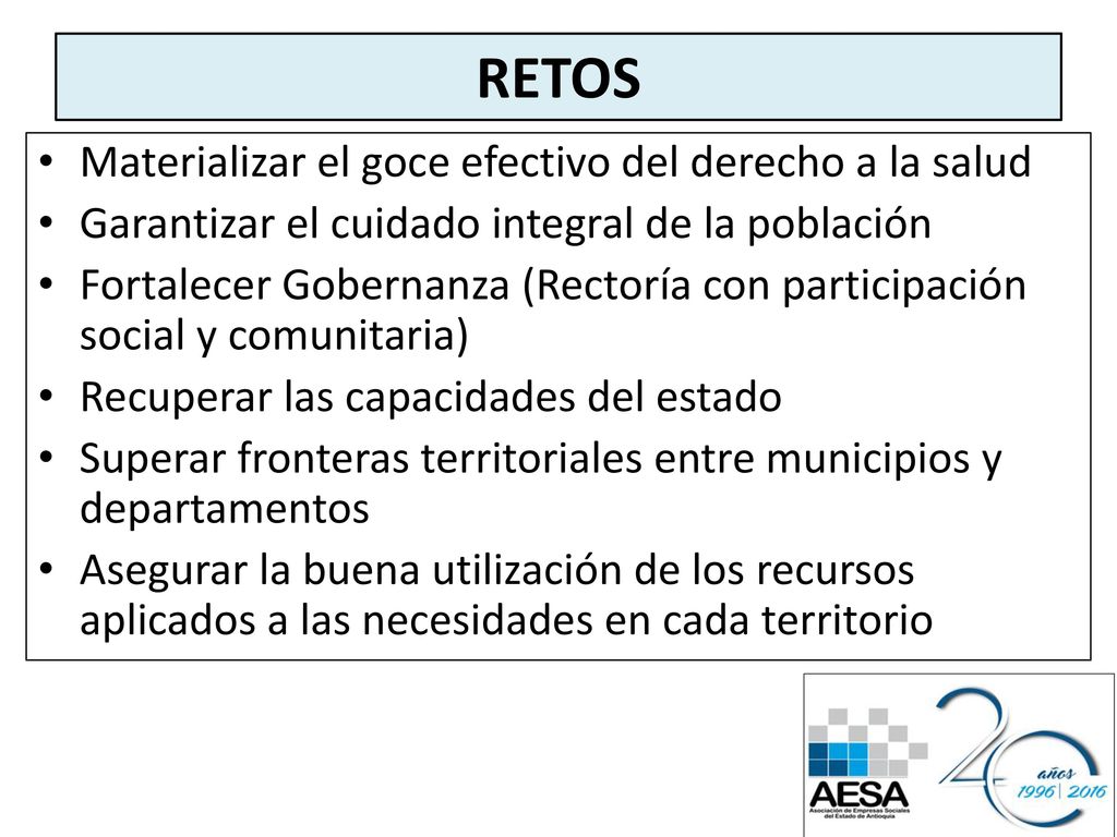 RETOS Materializar el goce efectivo del derecho a la salud
