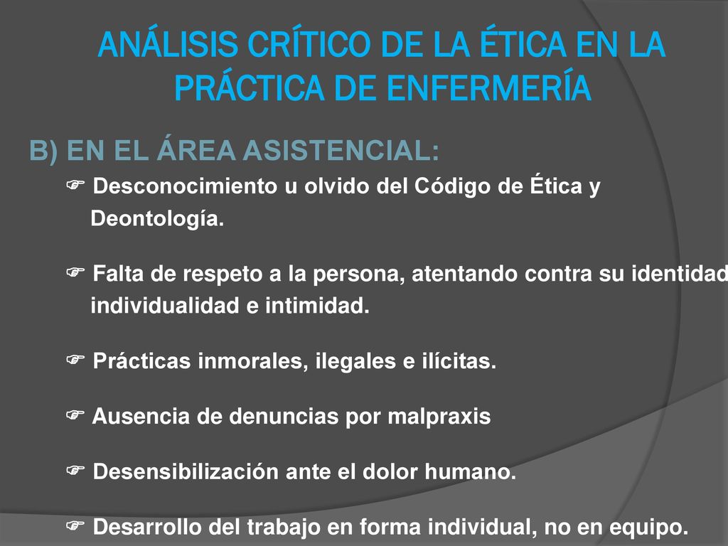 ANÁLISIS CRÍTICO DE LA ÉTICA EN LA PRÁCTICA DE ENFERMERÍA