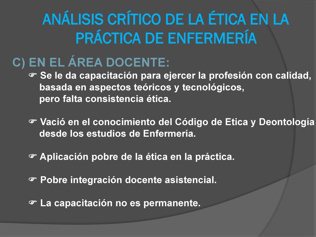 ANÁLISIS CRÍTICO DE LA ÉTICA EN LA PRÁCTICA DE ENFERMERÍA
