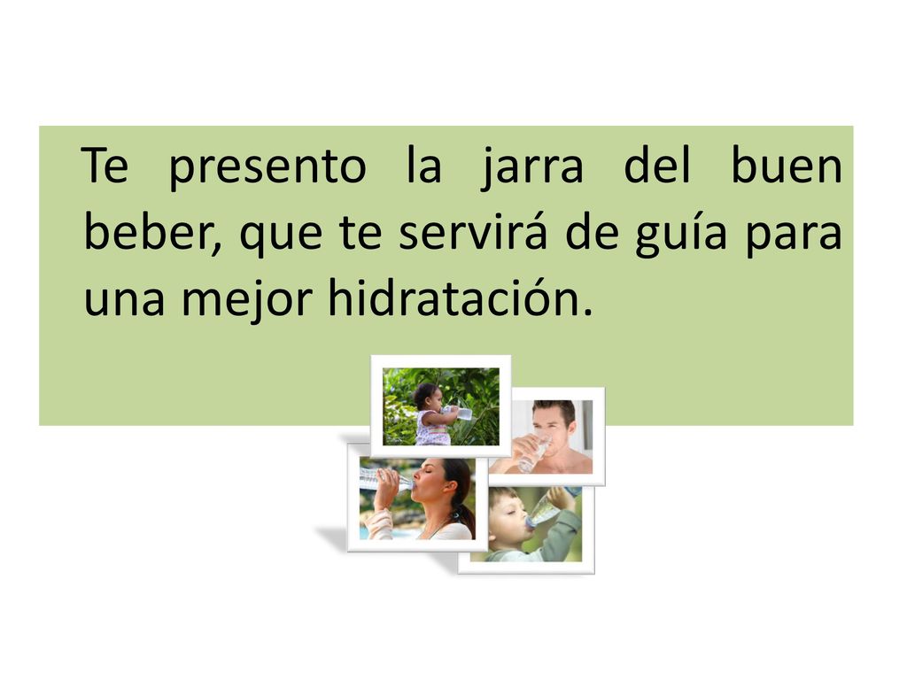 Te presento la jarra del buen beber, que te servirá de guía para una mejor hidratación.