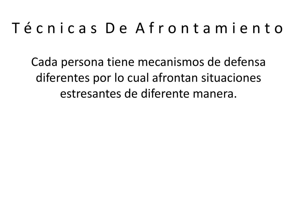 T é c n i c a s D e A f r o n t a m i e n t o