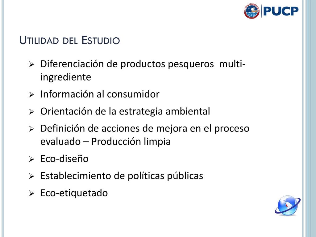 Utilidad del Estudio Diferenciación de productos pesqueros multi- ingrediente. Información al consumidor.