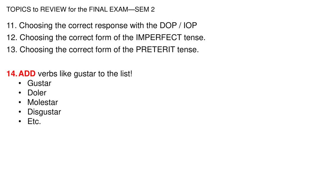 11. Choosing the correct response with the DOP / IOP