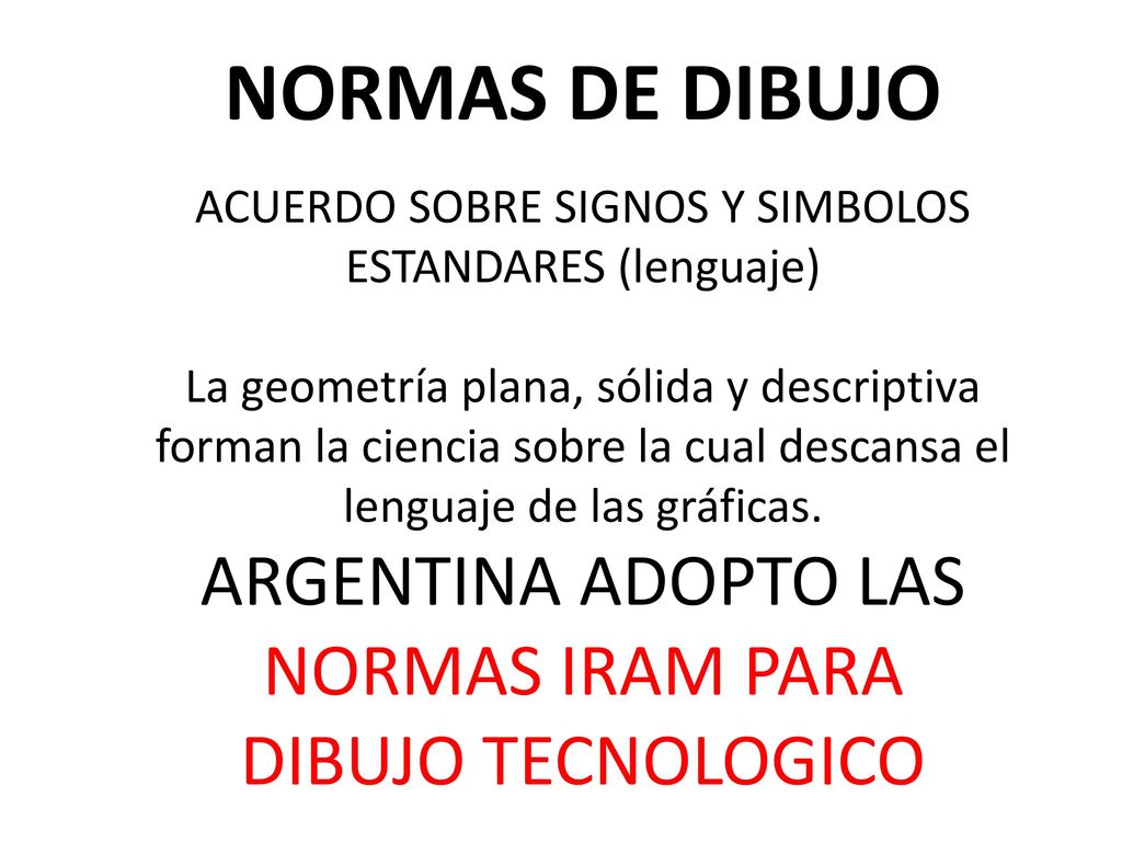 NORMAS DE DIBUJO ACUERDO SOBRE SIGNOS Y SIMBOLOS ESTANDARES (lenguaje)