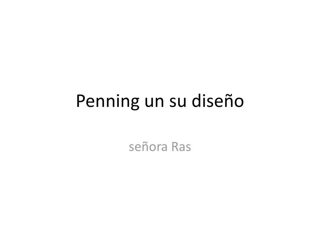 Penning un su diseño señora Ras