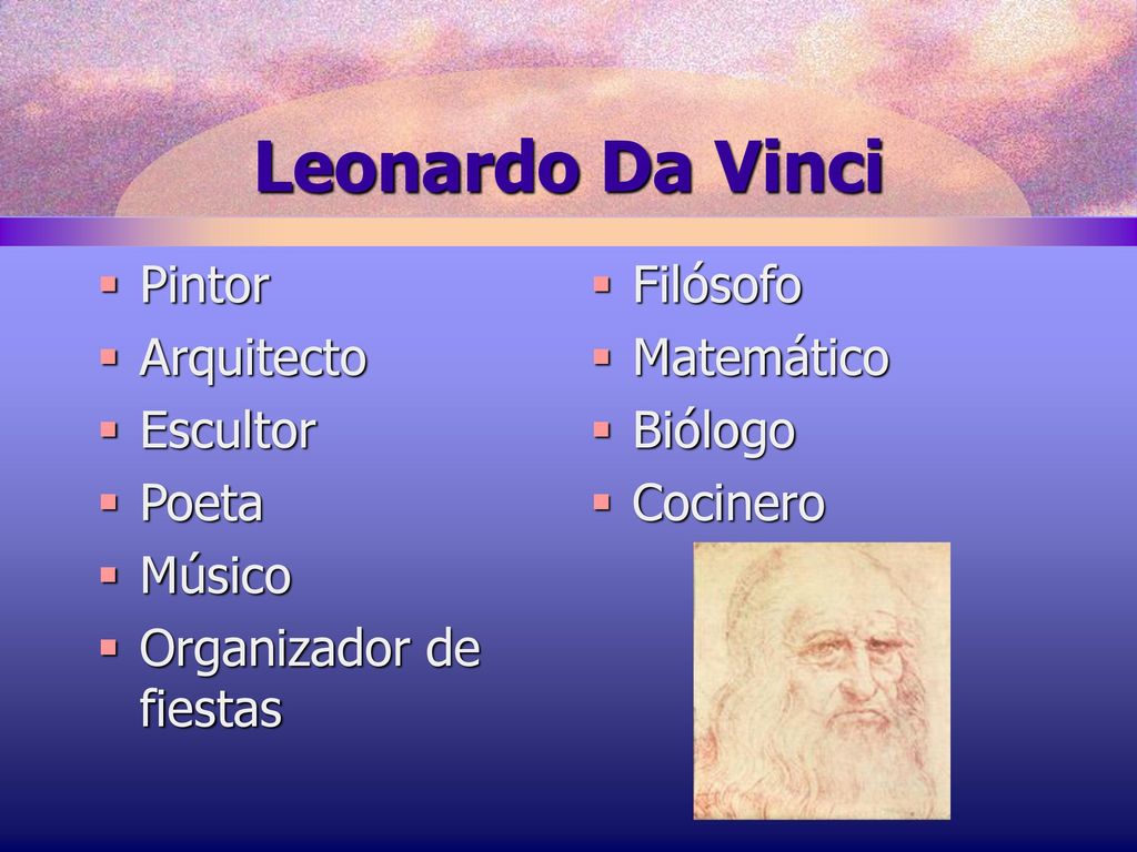 Leonardo Da Vinci Pintor Arquitecto Escultor Poeta Músico