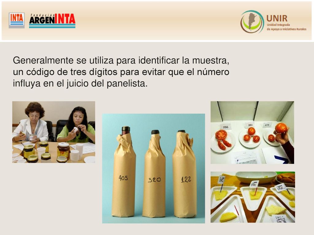 Generalmente se utiliza para identificar la muestra, un código de tres dígitos para evitar que el número influya en el juicio del panelista.