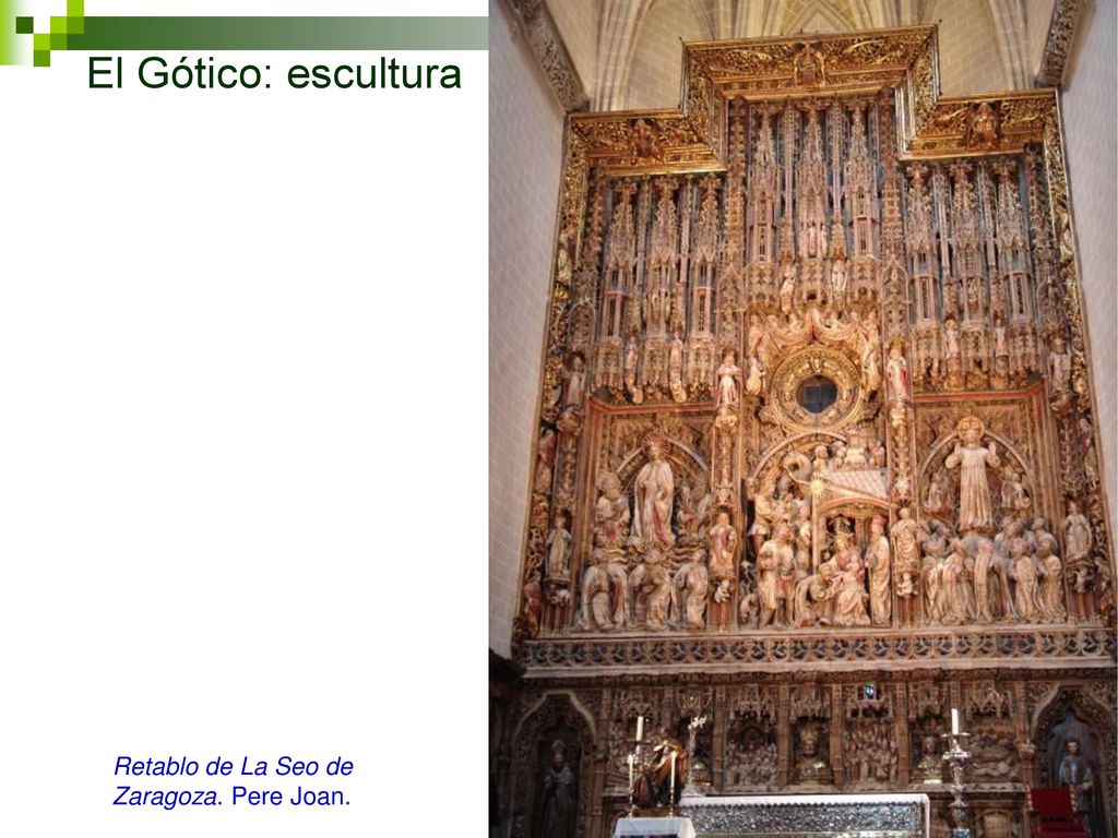 El Gótico: escultura Retablo de La Seo de Zaragoza. Pere Joan.
