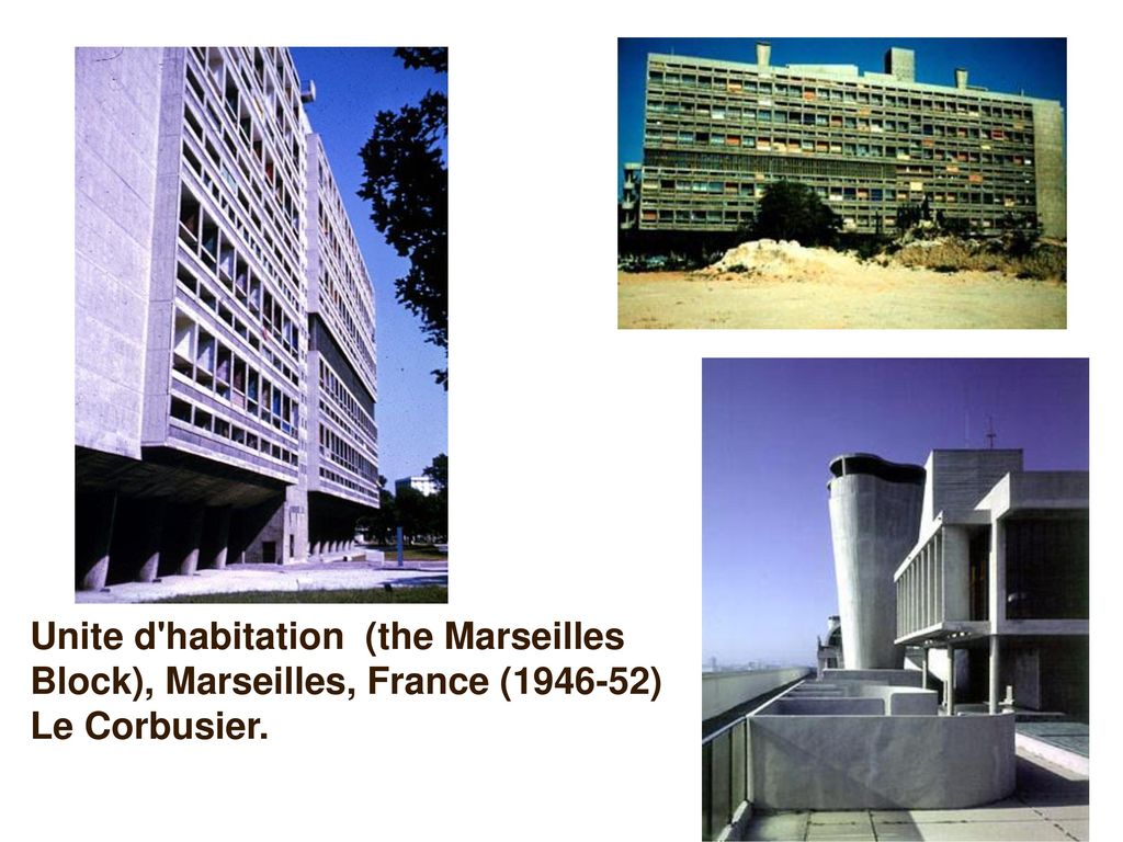 Unite d habitation (the Marseilles Block), Marseilles, France ( ) Le Corbusier.